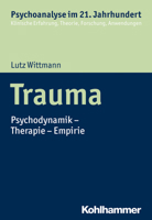 Trauma : Psychodynamik - Therapie - Empirie 3170226916 Book Cover