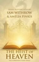 The Heist of Heaven (The Forbidden Tears Series) B0G1LQLBCN Book Cover