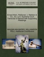 Ernest Klein, Petitioner, v. Walston & Co., Inc. U.S. Supreme Court Transcript of Record with Supporting Pleadings 1270485911 Book Cover