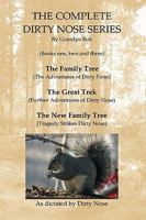 The Dirty Nose Series - Olander 1411692462 Book Cover