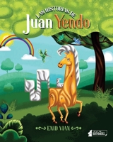 Las historias de Juan Yendo B086PVQXZ1 Book Cover