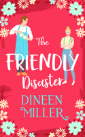 The Friendly Disaster: A Small Town Sweet Romantic Comedy (Seashells and Sunsets) 1036709388 Book Cover