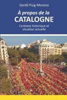 À propos de la Catalogne 1729361773 Book Cover