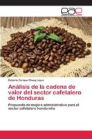 Análisis de la cadena de valor del sector cafetalero de Honduras 6202141298 Book Cover