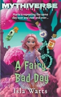A Fairy Bad Day (Mythiverse) 1961714140 Book Cover