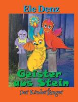 Geister aus Stein: Der Kinderfänger 3746011973 Book Cover