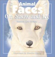 Animal Faces on Snow and Ice 1577684184 Book Cover