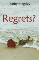 Regrets? B0C2RPJ8VD Book Cover