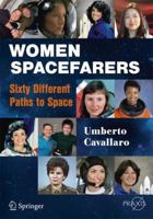 Women Spacefarers: Sixty Different Paths to Space 3319340476 Book Cover