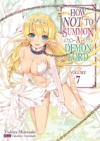 How NOT to Summon a Demon Lord: Volume 7 1718352069 Book Cover