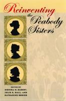 Reinventing the Peabody Sisters 1587295040 Book Cover