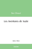 Les Aventures de Suzie (French Edition) 2414564377 Book Cover