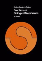 Functions of biological membranes (Outline studies in biology) 0412113503 Book Cover