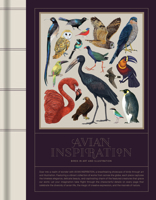 Avian Inspiration: Art and Design Inspired by Birds 988768452X Book Cover