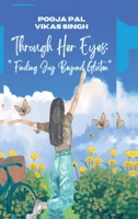 Through Her Eyes: Finding Joy Beyond Gluten: "A Family’s Journey Through Love, Resilience, Awareness, and Gluten-Free Living" B0DTV5WMRM Book Cover