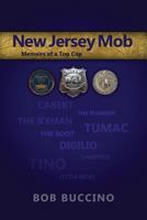 New Jersey Mob: Memoirs of a Top Cop 1480923788 Book Cover