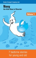 Nosy: The Little Ghost of Disorder (Volume) B08HGZK85D Book Cover