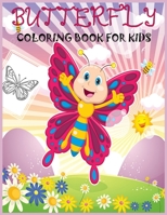 Butterfly Coloring Book for Kids: Fun Learning and Coloring Book For Kids, Cute Butterfly Coloring Book For Kids 1673995217 Book Cover