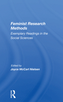Feminist Research Methods: Exemplary Readings In The Social Sciences 0367155311 Book Cover
