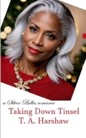 Taking Down Tinsel: a Silver Belles short romance B0DBLG2RNH Book Cover