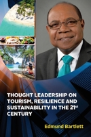 Thought Leadership on Tourism, Resilience, and Sustainability in the 21st Century 9768286938 Book Cover