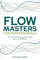 Flowmasters for Professionals 1925452778 Book Cover