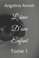 L’âme D’une Enfant: Tome 1 (French Edition) B0FCBN2FTM Book Cover