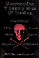 Overcoming 7 Deadly Sins of Trading 0934380910 Book Cover