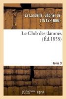 Le Club des damnés. Tome 3 2329031327 Book Cover