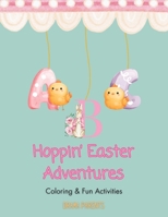 Hoppin’ Easter Adventures: Coloring & Fun Activities; Easter Gift Book B0CWD4LG2Y Book Cover