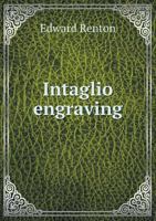 Intaglio Engraving 5518561954 Book Cover
