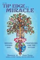 On the Tip Edge of a Miracle 1577332776 Book Cover