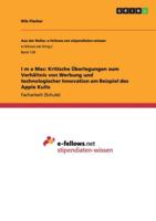 Iʻm a Mac: Kritische Überlegungen zum Verhältnis von Werbung und technologischer Innovation am Beispiel des Apple Kults 3640964837 Book Cover