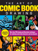 The Art of Comic Book Drawing: More than 100 drawing and illustration techniques for rendering comic book characters and storyboards 1633228304 Book Cover