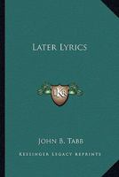 Later Lyrics 1163763101 Book Cover