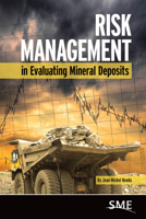Risk Management in Evaluating Mineral Deposits 0873354486 Book Cover