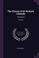 The History of Sir Richard Calmady; Volume 2 1377503844 Book Cover