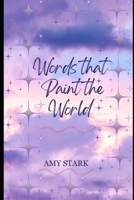 Words That Paint the World B0FPBLTHXQ Book Cover