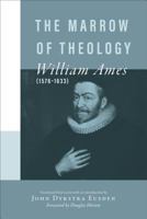 The Marrow of Theology 0939464144 Book Cover