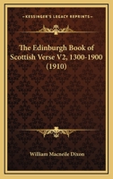 The Edinburgh Book of Scottish Verse V2, 1300-1900 0548810184 Book Cover