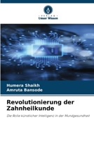 Revolutionierung der Zahnheilkunde (German Edition) 6209467547 Book Cover