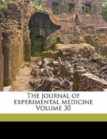 The Journal of Experimental Medicine Volume 30 1286559960 Book Cover