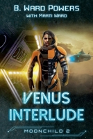Venus Interlude (Moonchild Rising) B0FCJCLBDK Book Cover