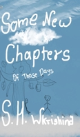 Some new chapters: Of those days 100669935X Book Cover