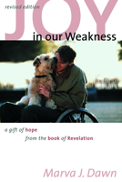 Joy in Our Weakness: A Gift of Hope from the Book of Revelation 0570046386 Book Cover