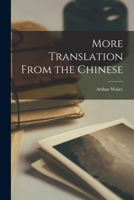More Translation From the Chinese 1015606490 Book Cover