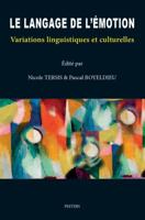 Le Langage de l'Emotion: Variations Linguistiques Et Culturelles 9042934522 Book Cover