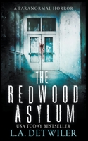The Redwood Asylum 1393171168 Book Cover