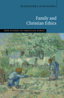 The Family and Christian Ethics 1009324616 Book Cover