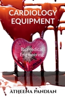 Cardiology Equipment 164733781X Book Cover